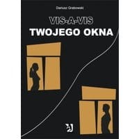Vis-a-vis Twojego okna