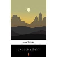 Under His Shirt