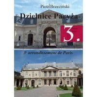 Dzielnice Paryża. 3. dzielnica Paryża”