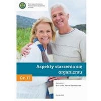 Aspekty starzenia się organizmu. Cz. 2