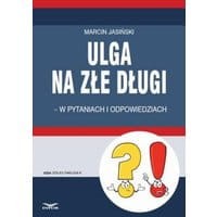 Ulga na złe długi - w pytaniach i odpowiedziach