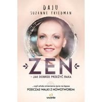 Zen jak dobrze przeżyć raka
