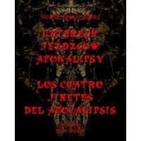 Czterech jeźdźców Apokalipsy. Los cuatro jinetes del Apocalipsis