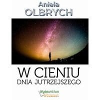W cieniu dnia jutrzejszego