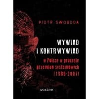 Wywiad i kontrwywiad w Polsce w procesie przemian systemowych (1989-2007)