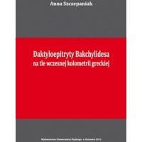 Daktyloepitryty Bakchylidesa na tle wczesnej kolometrii greckiej