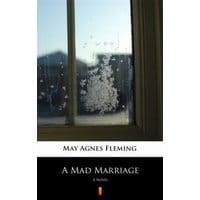 A Mad Marriage