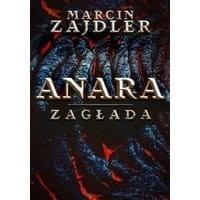 Anara. Zagłada