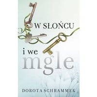 W słońcu i we mgle