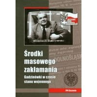 Środki masowego zakłamania Gadzinówki w czasie stanu wojennego