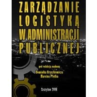 Zarządzanie logistyką w administracji publicznej
