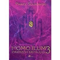 Homo Ilum 3. Zmierz Kritajugi