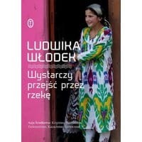 Wystarczy przejść przez rzekę