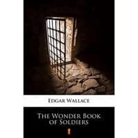 The Wonder Book of Soldiers