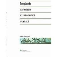 Zarządzanie strategiczne w samorządach lokalnych