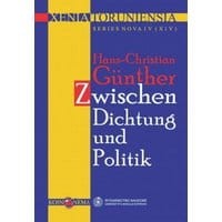Xenia Toruniensia XIV. Hans-Christian. Zwischen Dichtung and Politik