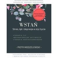 Wstań. Stres, lęk i depresja a styl życia