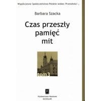 Czas przeszły: pamięć - mit