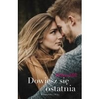 Dowiesz się ostatnia