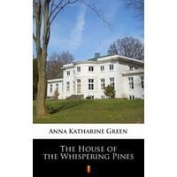 The House of the Whispering Pines