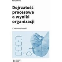 Dojrzałość procesowa a wyniki organizacji