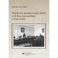 Wojskowe postępowanie karne w II Rzeczypospolitej (1918–1939)