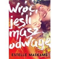 Wróć, jeśli masz odwagę