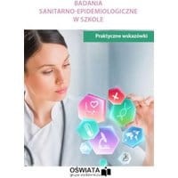 Badania sanitarno-emidemiologiczne w szkole - praktyczne wskazówki
