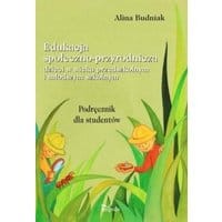 Edukacja społeczno-przyrodnicza dzieci w wieku przedszkolnym i młodszym szkolnym