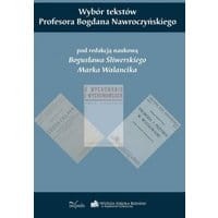 Wybór tekstów Profesora Bogdana Nawroczyńskiego