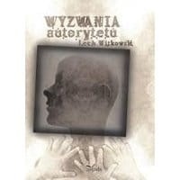 Wyzwania autorytetu w praktyce społecznej i kulturze symbolicznej