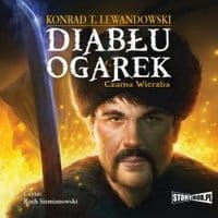 Diabłu ogarek. Tom 1 Czarna wierzba