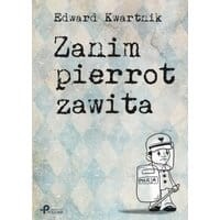 Zanim pierrot zawita