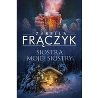 Siostra mojej siostry