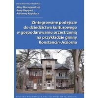 Zintegrowane podejście do dziedzictwa kulturowego w gospodarowaniu przestrzenią na przykładzie gminy Konstancin-Jeziorna