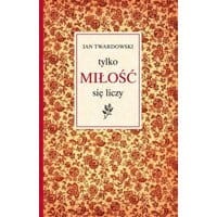 Tylko miłość się liczy