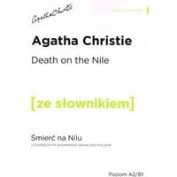 Death on the Nile z podręcznym słownikiem angielsko-polskim poziom A2/B1