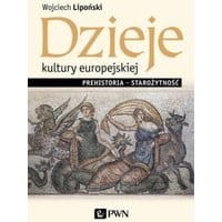 Dzieje kultury europejskiej. Prehistoria - starożytność