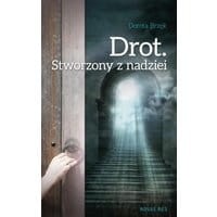Drot. Stworzony z nadziei
