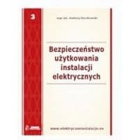 Bezpieczeństwo użytkowania instalacji elektrycznych