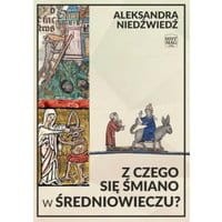 Z czego się śmiano w średniowieczu?