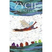 Życie jest sztuką