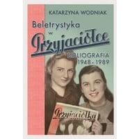 Beletrystyka w „Przyjaciółce''
