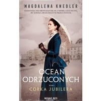 Ocean odrzuconych. Tom 1 Córka jubilera