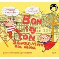 Bon czy ton Savoir-vivre dla dzieci