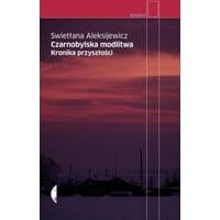Czarnobylska modlitwa.