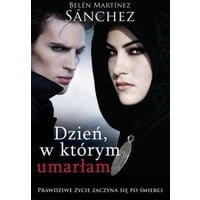 Dzień, w którym umarłam