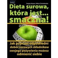 Dieta surowa, która jest... smaczna!