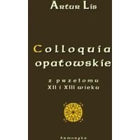 Colloquia opatowskie z przełomu XII i XIII wieku