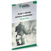 Audyt z zakresu ochrony środowiska – krok po kroku